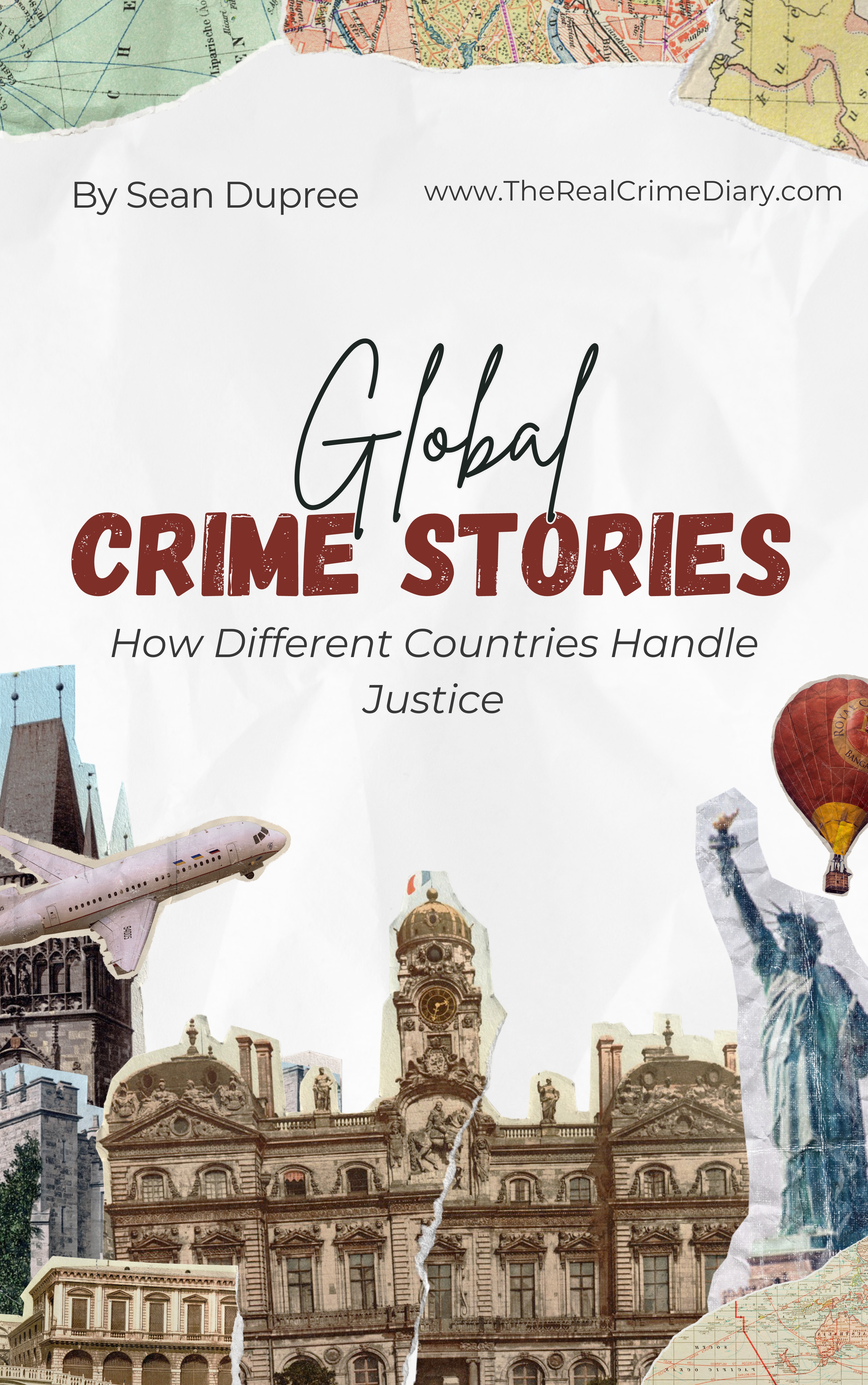 Global Crime Stories: How Different Countries Handle Justice